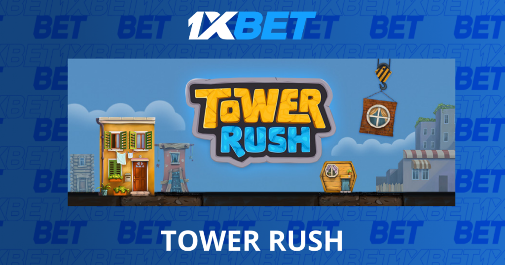 1xBet Tower Rush 